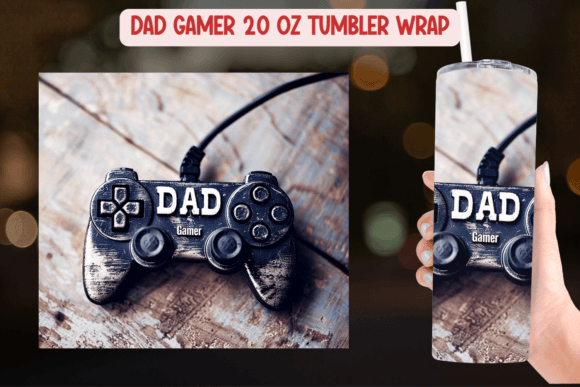 Download Dad Gamer Tumbler Design | Digital Load - Design Collection